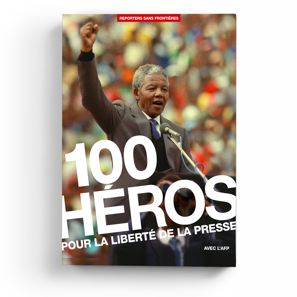 SOLD OUT // 48 - 100 héros pour la liberté de la presse