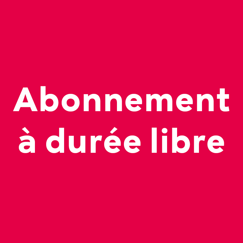 Abonnement à durée libre